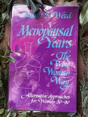 Menopausal Years The Wise Woman Way Herbal Remedies Susun Weed Book